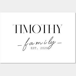 Timothy Family EST. 2020, Surname, Timothy Posters and Art